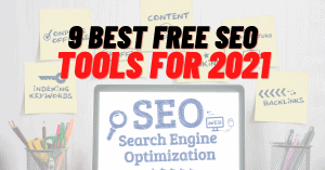 9 Best Free SEO Tools For 2021